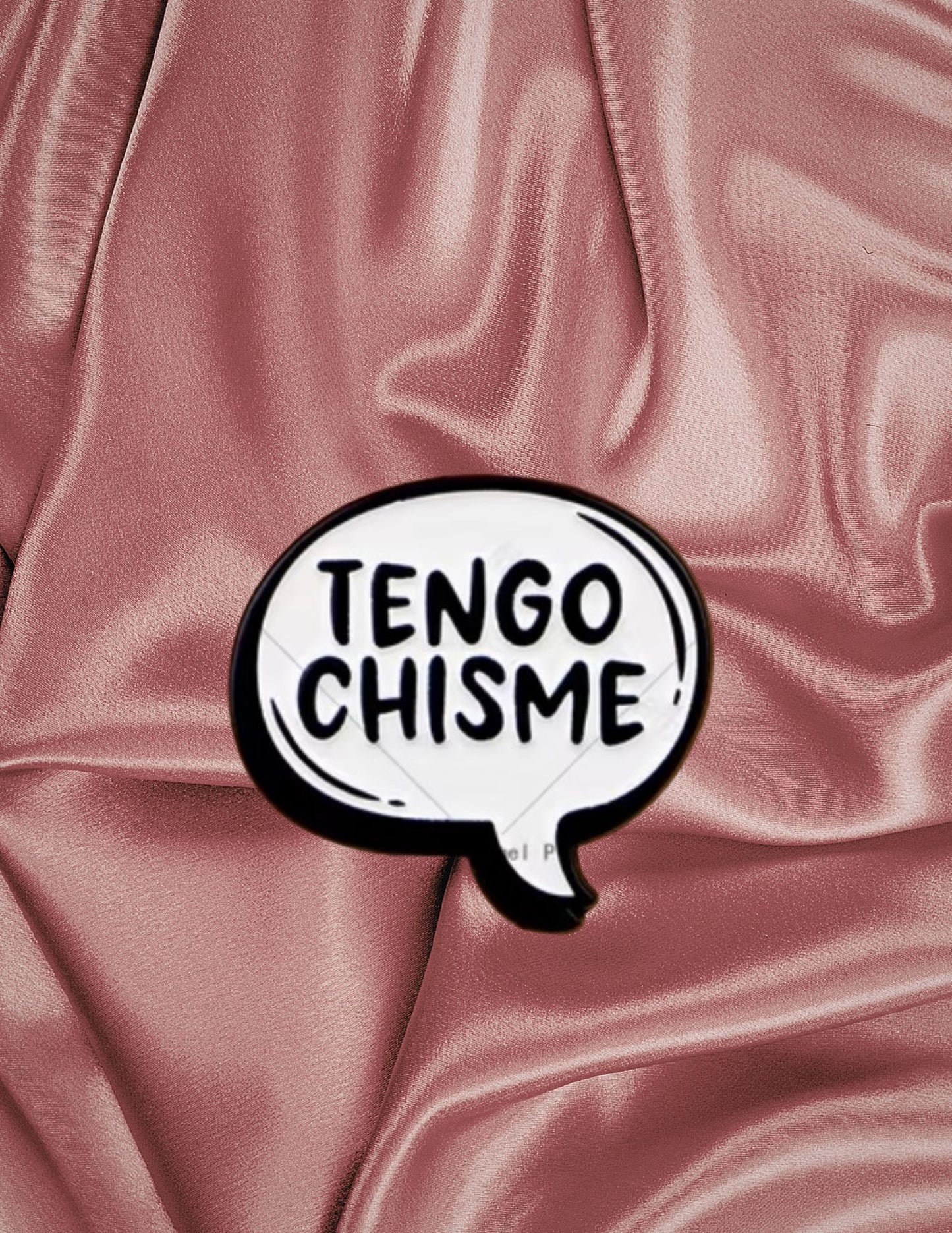 Chismosa Novelty Pin