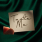 Taste Me Temporary Tattoo