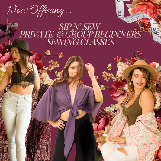 Sip N’ Sew Private & Group Sewing Class